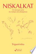 Niskalkat - Un mensaje para los tiempos de emergencia