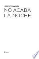 No acaba la noche