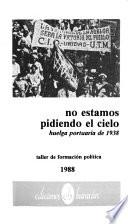 No estamos pidiendo el cielo