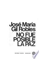 No fué posible la paz
