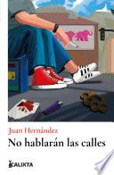 No hablarán las calles