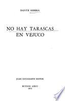 No hay tarascas en Vejuco