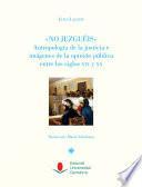 «No juzguéis». Antropología de la justicia e imágenes de la opinión pública entre los siglos XIX y XX