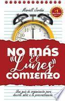No más el lunes comienzo