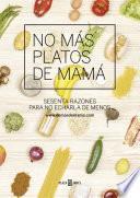 No más platos de mamá
