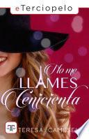 No me llames Cenicienta