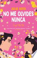 No me olvides nunca. Una boda, muchas flores y dos exs. La novela romántica que ha enamorado a Ali Hazelwood.