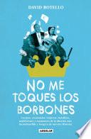 No me toques los Borbones