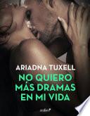 No quiero más dramas en mi vida