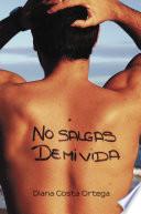 No salgas de mi vida