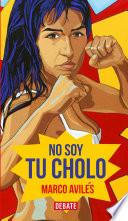 No soy tu cholo