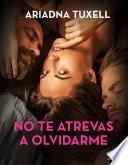 No te atrevas a olvidarme
