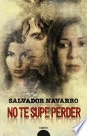 No te supe perder