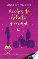 Noche de helado y vermut (De amor y otros vicios 2)