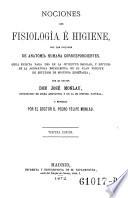 Nociones de fisiologia e higiene con las nociones de anatomia humana correspondientes obra ... revisada por ... Pedro Felipe Monlau. 3. ed