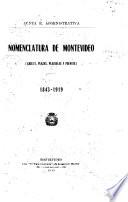 Nomenclatura de Montevideo (calles, plazas, plazuelas y puentes) 1843-1919