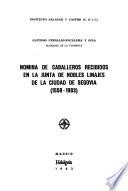 Nómina de caballeros recibidos en la Junta de Nobles Linajes de la ciudad de Segovia (1558-1983)