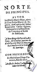 Norte de principes. Autor Iuan Pablo Martir Rizo, nieto de don Pedro Martir de Angleria ...