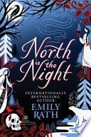 NORTH IS THE NIGHT