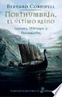 Northumbria, el último reino