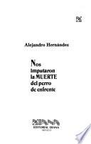 Nos imputaron la muerte del perro de enfrente