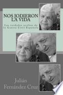 Nos Jodieron La Vida