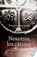 Nosotros, los cátaros