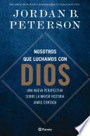 Nosotros que luchamos con Dios