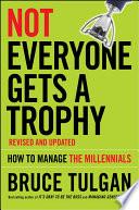 Not Everyone Gets A Trophy
