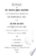 Notas de Don Francisco Merino Ballesteros a la 1a edición de la Gramática de Don Andrés Bello (1853) i de Don Rufino José Cuervo a la 9a edición de la misma (1881)