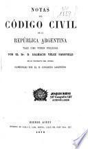 Notas del código civil de la República Argentina