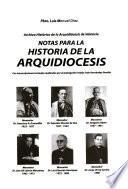 Notas para la historia de la arquidiocesis