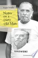 Notes on a Dirty Old Man