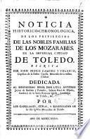 Noticia historico-chronologica de los privilegios de las nobles familias de los mozarabes de la Imperial ciudad de Toledo