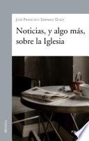 Noticias, y algo más, sobre la Iglesia
