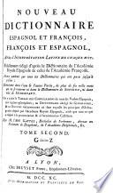 Nouveau dictionnaire espagnol et françois, françois et espagnol
