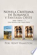 Novela Cristiana de Romance y Fantasía Oeste Serie