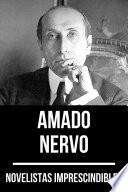 Novelistas Imprescindibles - Amado Nervo