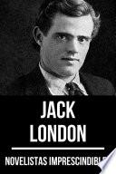 Novelistas Imprescindibles - Jack London