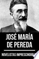 Novelistas Imprescindibles - José María de Pereda