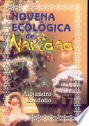 Novena Ecológica de Navidad 1a. ed.