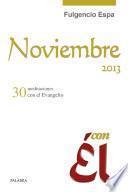 Noviembre 2013, con Él