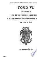 Novísima recopilación de las leyes de España: Contiene sus tres índices generales, y el suplemento correspondiente á los años de 1805 y 806