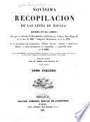 Novísima recopilacion de las leyes de España