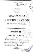 Novisima recopilación de las Leyes de España: Libros III-IV-V