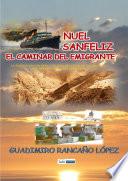 NUEL SANFELIZ-EL CAMINAR DEL EMIGRANTE