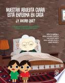 Nuestra abuelita Clara está enferma