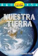 Nuestra tierra (Our Earth): Early Fluent Plus (Nonfiction Readers)