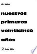 Nuestros primeros veinticinco años