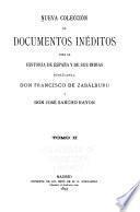 Nueva colección de documentos inéditos par la historia de España y de sus Indias: Correspondencia de D. Luis de Requeséns y D. Juan de Zunñiga con Felipe II ... etc. ... 1574